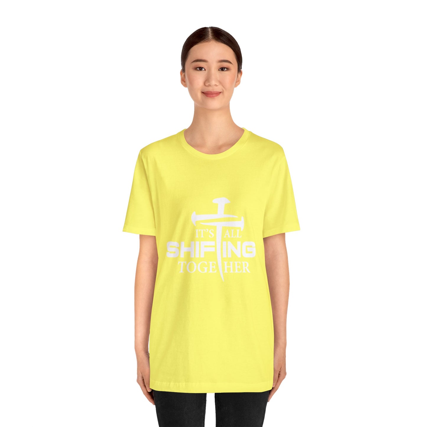 It's all shifting together Unisex Short Sleeve Tee white text