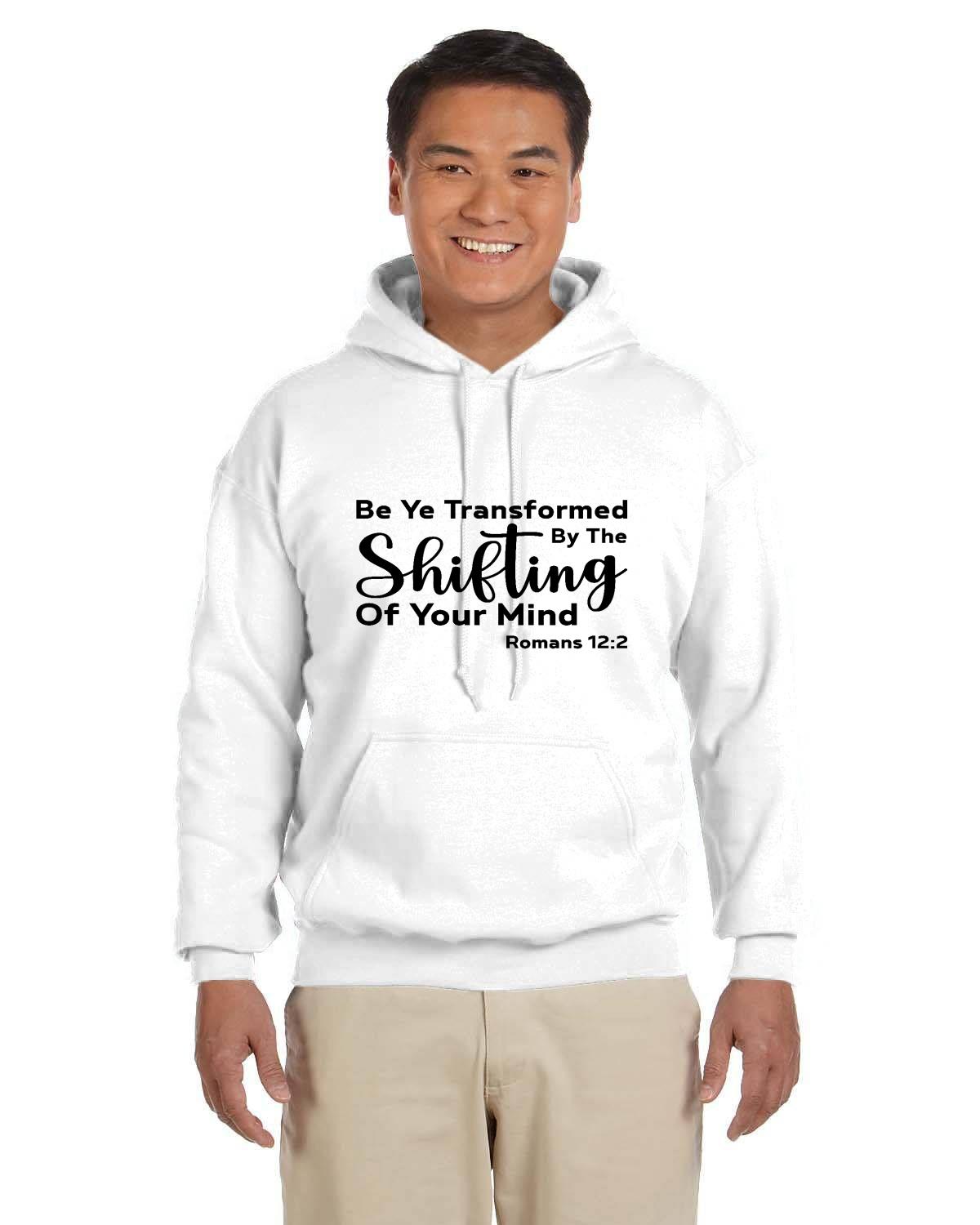 Be Ye Transformed By The Shifting Of Your Mind Adult Heavy Blend 13.3 oz./lin. yd., 50/50 Hood