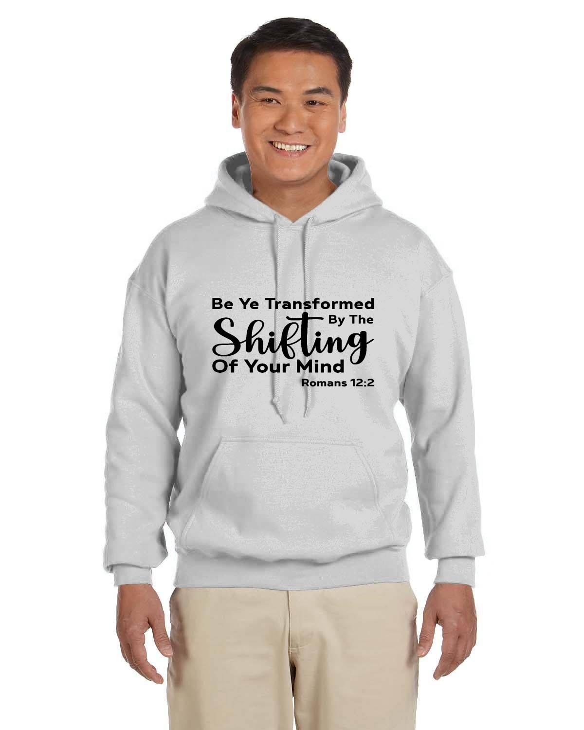 Be Ye Transformed By The Shifting Of Your Mind Adult Heavy Blend 13.3 oz./lin. yd., 50/50 Hood