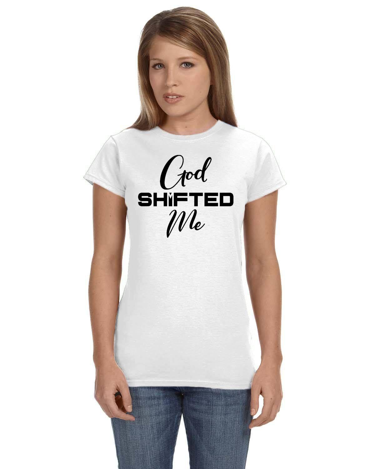 God Shifted Me Ladies' Softstyle Fitted T-Shirt