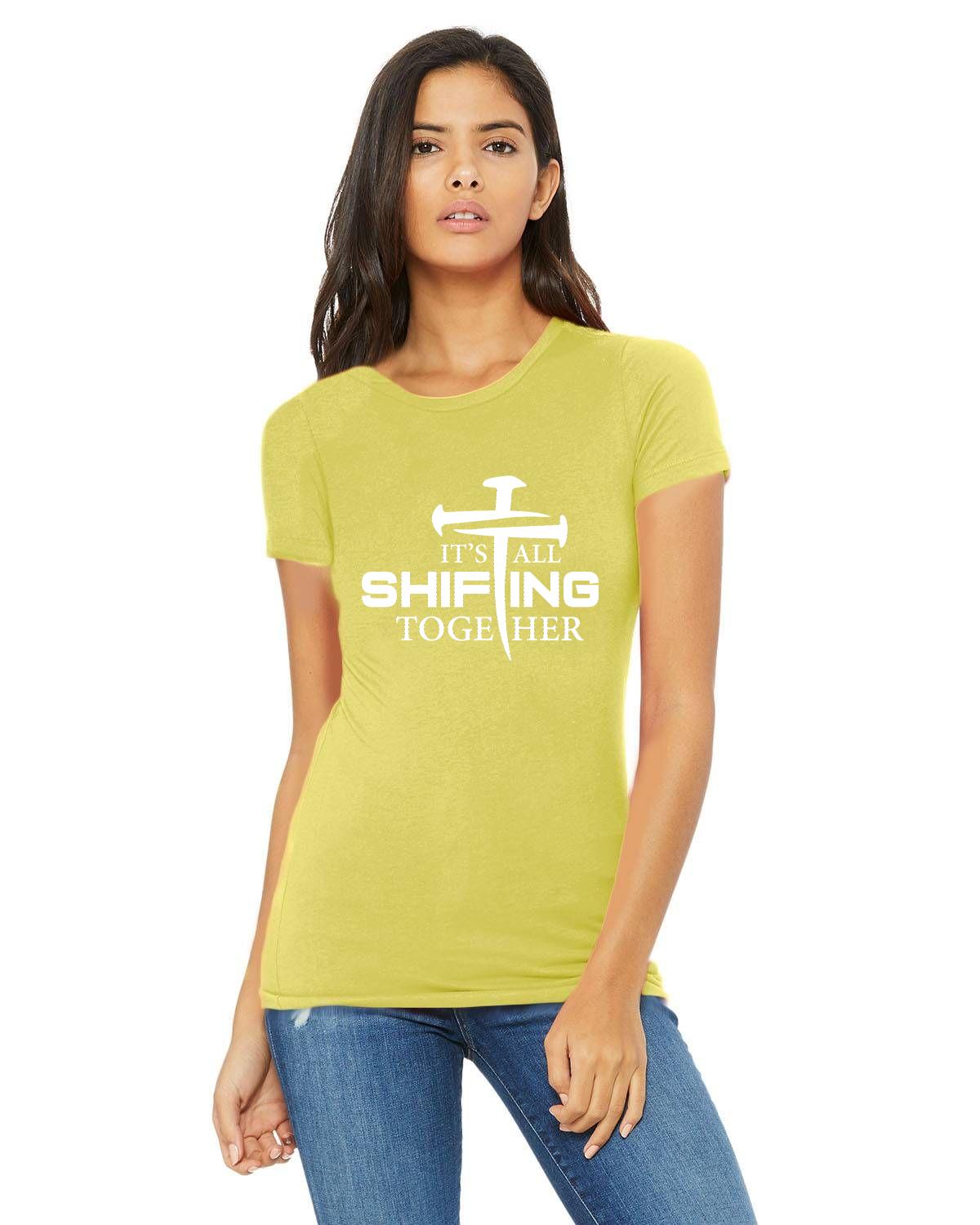 It's All Shifting Together Bella + Canvas Ladies T-Shirt