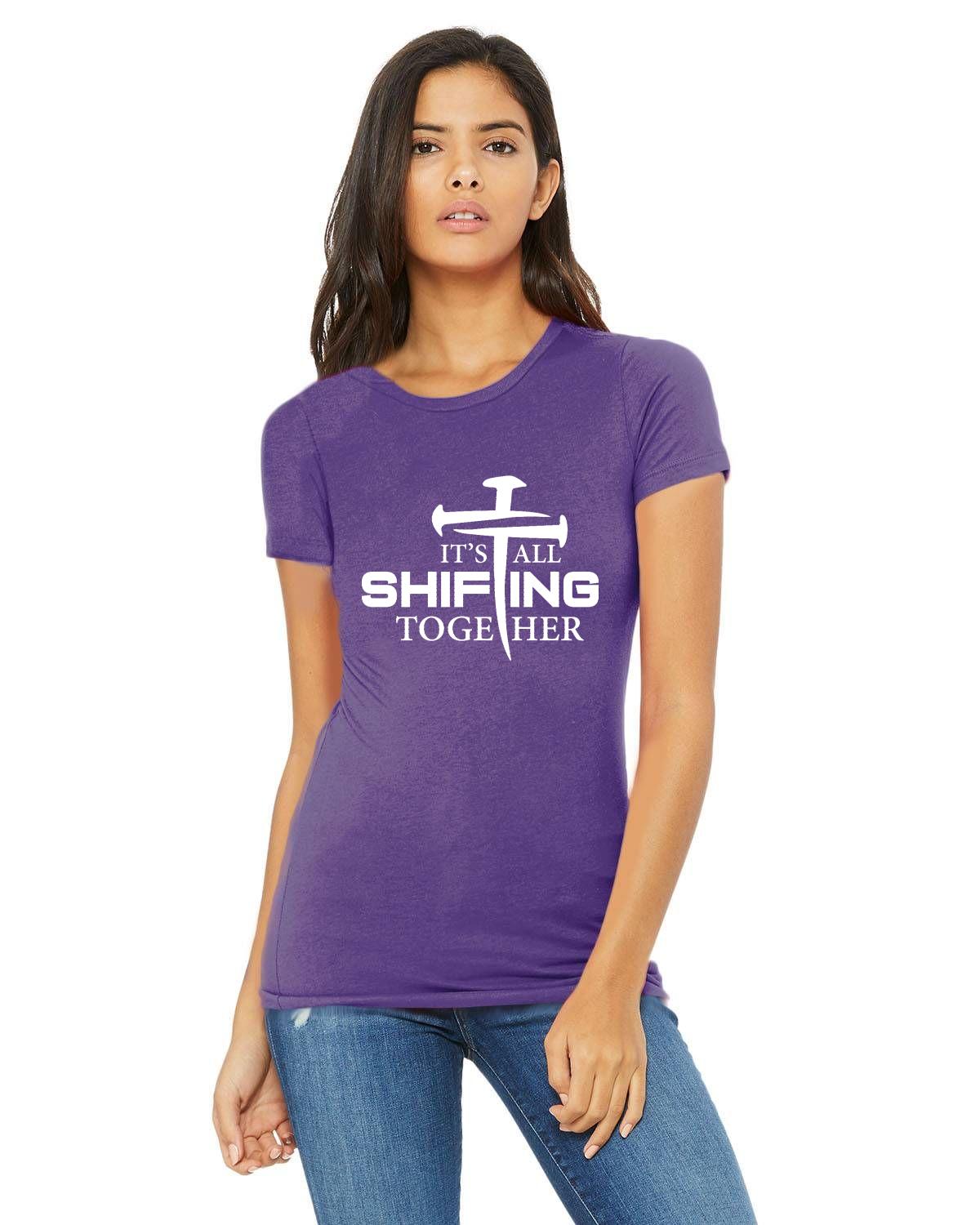 It's All Shifting Together Bella + Canvas Ladies T-Shirt